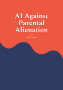AI Against Parental Alienation by Luosto, Petri cover
