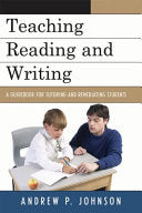 Teaching Reading and Writing: A Guidebook for Tutoring and Remediating Students