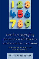 Teachers Engaging Parents and Children in Mathematical Learning: Nurturing Productive Collaboration