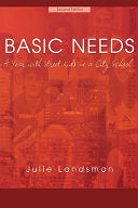 Basic Needs: A Year With Street Kids in a City School (Revised)