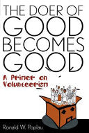 Doer of Good Becomes Good: A Primer on Volunteerism
