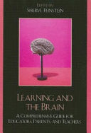 Learning and the Brain: A Comprehensive Guide for Educators, Parents, and Teachers