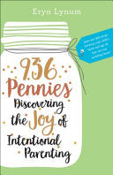 936 Pennies: Discovering the Joy of Intentional Parenting by Lynum, Eryn cover
