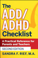 Add / ADHD Checklist: A Practical Reference for Parents and Teachers (Revised) by Rief, Sandra F cover