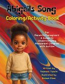 Abigails Song Coloring/Activity Book: For Parents/Caregivers: A Guide to Understanding Nonverbal Children with Autism by Tomlin, Thamani cover