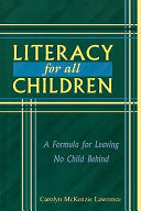 Literacy For All Children: A Formula for Leaving No Child Behind