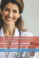 Alpers Disease Parent's Sourcebook: Causes, Tests, and Treatment Options by Whitehouse Mat, Steph E cover