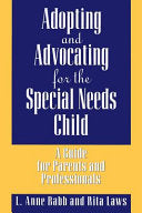 Adopting and Advocating for the Special Needs Child: A Guide for Parents and Professionals by Babb, L cover